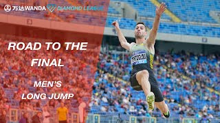 Road To The Final 2022 Mens Long Jump  Wanda Diamond League [upl. by Doersten]