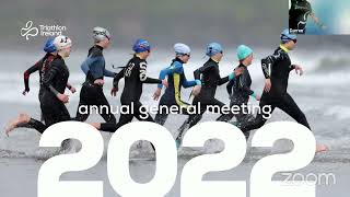 Triathlon Ireland Annual General Meeting 2022 [upl. by Orips]