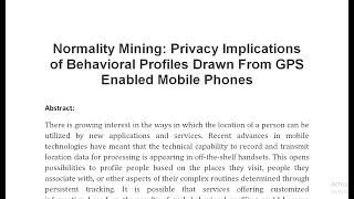 Normality Mining Privacy Implications of Behavioral Profiles Drawn From GPS Enabled Mobile Phones [upl. by Atel]