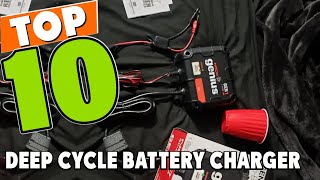 Best Deep Cycle Battery Charger In 2024  Top 10 Deep Cycle Battery Chargers Review [upl. by Ricardo]