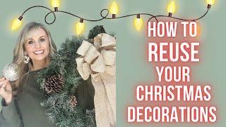 HOW TO REUSE YOUR CHRISTMAS DECORATIONS TO FEEL FRESH AND NEW [upl. by Damalus]