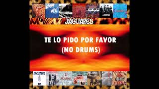 JAGUARES TE LO PIDO POR FAVOR NO DRUMS [upl. by Llezom]