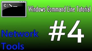 Windows Command Line Tutorial 4  Network Tools [upl. by Shuma]