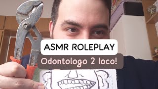 asmr Odontologo 2 loco Roleplay asmr Marche asmr casero [upl. by Ulani601]