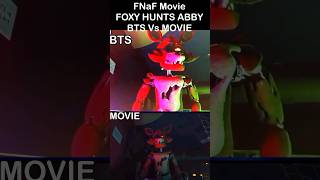 FNaF Movie Foxy Hunts Abby Behind The Scenes Vs Movie  FNaF Movie 2 BTS [upl. by Asi]