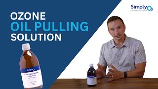 Ozonated Oil Pulling for the Mouth [upl. by Assile]