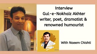 GuleNaukhaiz AkhtarInterviewWriter Dramatist Humourist Gul Nokhaiz Akhter [upl. by Enyawed]