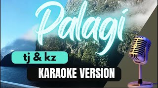 PALAGI  TJ and KZ Tandingan Karaoke [upl. by Ellasal124]