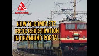 IRCTC DOCUMENTATION IN DHANHIND PORTAL  IRCTC PORTAL  DHANHIND [upl. by Htnamas]