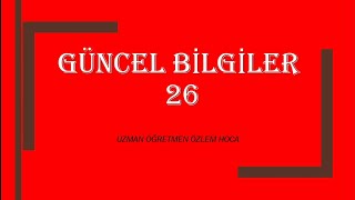 KPSS GÜNCEL BİLGİLER 26 [upl. by Naahs]