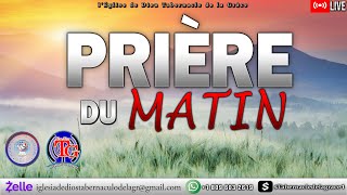 Prière Matinale  Moment Contre Persécution  SourcedelaGrace  Radio Tabernacle de la Grâce [upl. by Anyek591]