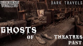 Ghosts of Theaters Past  Paramount  Victory Theatre  Western Mass  Dark Travels Episode 12 [upl. by Laet]