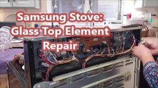 Samsung Stove Repair Samsung Glass Top Burner My DIY [upl. by Anyal162]