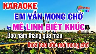 Karaoke Em Vẫn Mong Chờ  Điệu Hồ Quảng  Mê Linh Biệt Khúc [upl. by Anavlis87]