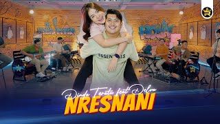 DINDA TERATU Feat DELVA  NRESNANI  Official Live Video Royal Music [upl. by Adnah372]