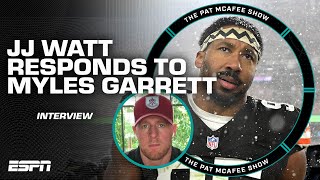 JJ Watt responds to Myles Garrett his physique and MORE 🍿  The Pat McAfee Show [upl. by Ribal]