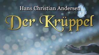 Der Krüppel Hans Christian Andersen – Weihnachtsmärchen für Kinder und Erwachsene [upl. by Platas]