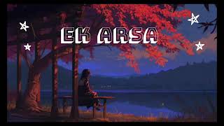 Ek Arsaa slowed reverb song🎵 [upl. by Ori]