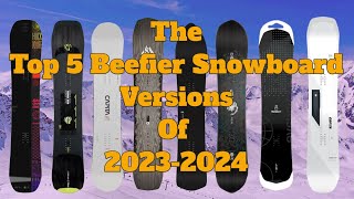 The Top 5 Beefier Versions Snowboards of 20232024 [upl. by Hajidahk]