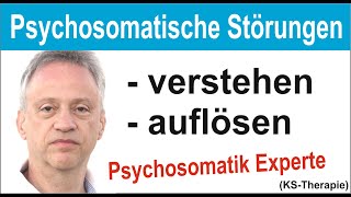 Psychosomatische Störungen verstehen und die Ursachen für Symptome auflösen  KS Therapie  Doku [upl. by Meerek18]