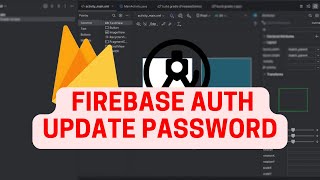 Android Firebase Course 8  Firebase Authentication User ReAuthentication and Password Update [upl. by Gannon]