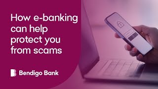 How ebanking can help protect you from scams  Bendigo Bank [upl. by Ilyah]