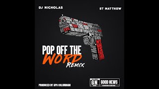 Dj Nicholas  Pop off the Word  Remix Official Single [upl. by Rabi]