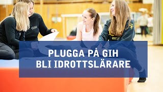 Plugga på GIH  Bli idrottslärare [upl. by Leftwich]