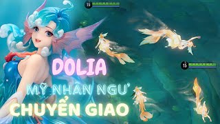 VGVD Dolia  Mỹ Nhân Ngư vị tướng có khả năng WOMBO COMBO CỰC MẠNH sắp được chuyển giao [upl. by Lillis]