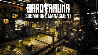 How to manage your submarine in Barotrauma  guide [upl. by Kotto]