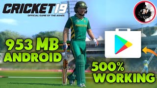 CRICKET 19 DOWNLOAD IN ANDROID  HOW TO DOWNLOAD CRICKET 19 IN ANDROID 2023 NEW TRICK 😇 [upl. by Farrish]