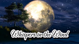 Whispers in the Wind [upl. by Nifares]