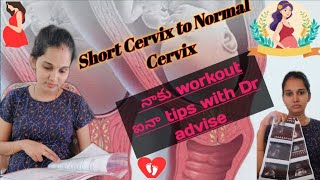 Short Cervix to Normal Cervix నాకు workout ఐనా tips after Tiffa scan Part2  28 to 39 cervix🤰 [upl. by Liuqa464]