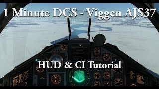 1 Minute DCS  Viggen AJS37  HUD amp Central Indicator Tutorial [upl. by Loseff995]