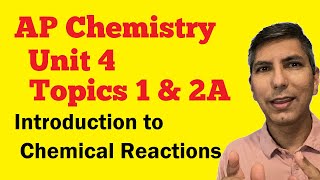 Introduction for Reactions amp Equations  AP Chem Unit 4 Topics 12a [upl. by Yrreb]