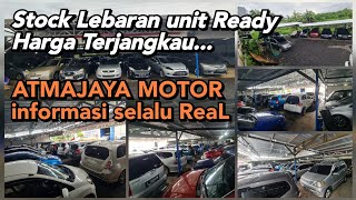 update stock buat lebaran Mobil Bekas Murah Berkwalitas Terpercaya Atmajaya Motor 26 maret 2024 [upl. by Janet]