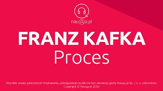 PROCES – Franz Kafka – streszczenie i opracowanie lektury  nauqa [upl. by Purvis]