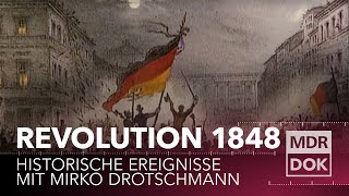 Die Revolution 1848 erklärt  Historische Ereignisse  MDR DOK [upl. by Daffi634]