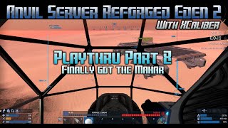 Empyrion Galactic Survival  Anvil Server Reforged Eden 2 Playthru part 8 [upl. by Niwhsa935]