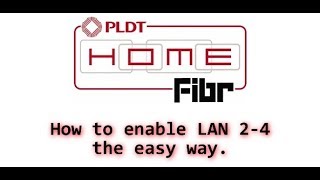 PLDT Home Fibr  Easiest Way to Enable LAN Port 2 to 4 [upl. by Colin]