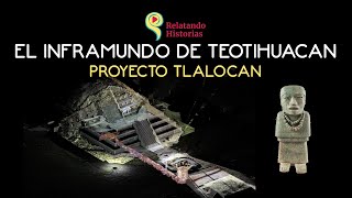 El inframundo de Teotihuacan Proyecto Tlalocan [upl. by Neras180]