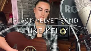 The Black Velvet Band [upl. by Clementine]