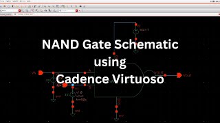 NAND Gate Schematic using Cadence Virtuoso [upl. by Nehcterg]