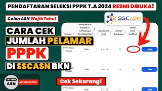 Cara Mengetahui Jumlah Pelamar PPPK – Cara Cek Jumlah Pendaftar PPPK Lolos Verifikasi 2024 [upl. by Happy]