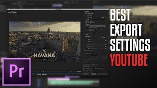 How to Export The Best HD Video for YouTube [upl. by Ashlie]