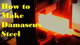 How to Make Damascus Steel [upl. by Ecirad402]