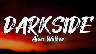 Alan Walker  Darkside lyrics ftAuRa and Tomine Harket [upl. by Sesilu244]