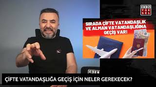 ALMANYADA ÇİFTE VATANDAŞLIK VE ALMAN VATANDAŞLIĞINA KOLAY GEÇİŞ NE ZAMAN BAŞLIYOR benyuxel [upl. by Aicilaana]