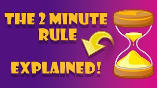 How to use 2 minute rule for productivity [upl. by Hanny]