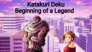 Katakuri Deku Episode 1 Beginning of a Legend [upl. by Nnairac]